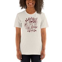 Load image into Gallery viewer, PERFECT LOVE CASTS OUT FEAR COZY TEE