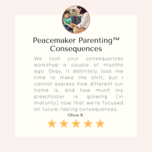 Load image into Gallery viewer, Peacemaker Parenting: Consequences
