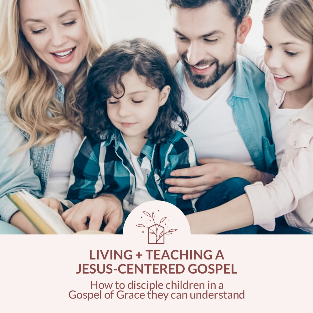 Living + Teaching a Jesus-Centered Gospel