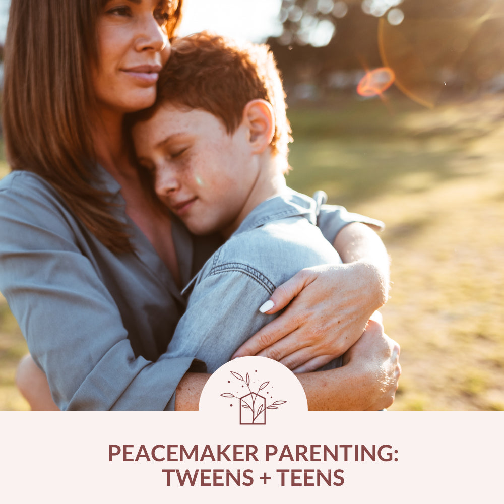 Peacemaker Parenting: Tweens + Teens