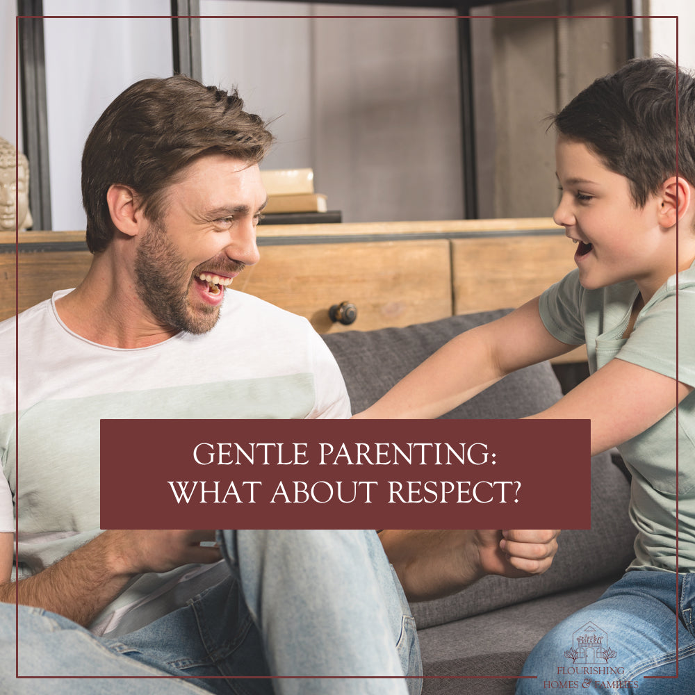 Gentle Parenting: Respect